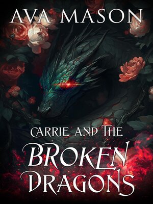 cover image of Carrie and the Broken Dragons